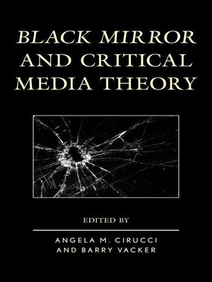 cover image of Black Mirror and Critical Media Theory